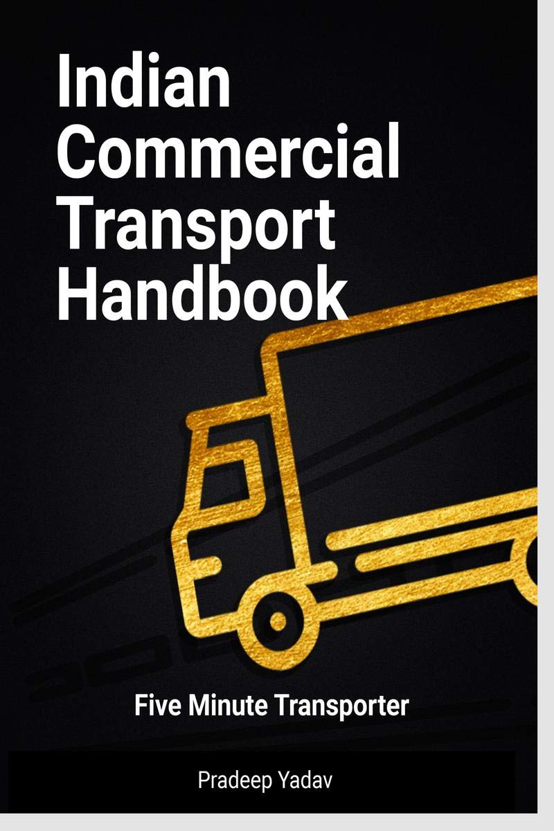 Indian Commercial Transport Handbook : Five Minute Transporter