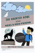 The Haunted Howl And NeelS New Friend : Two Delightful Stories In One!