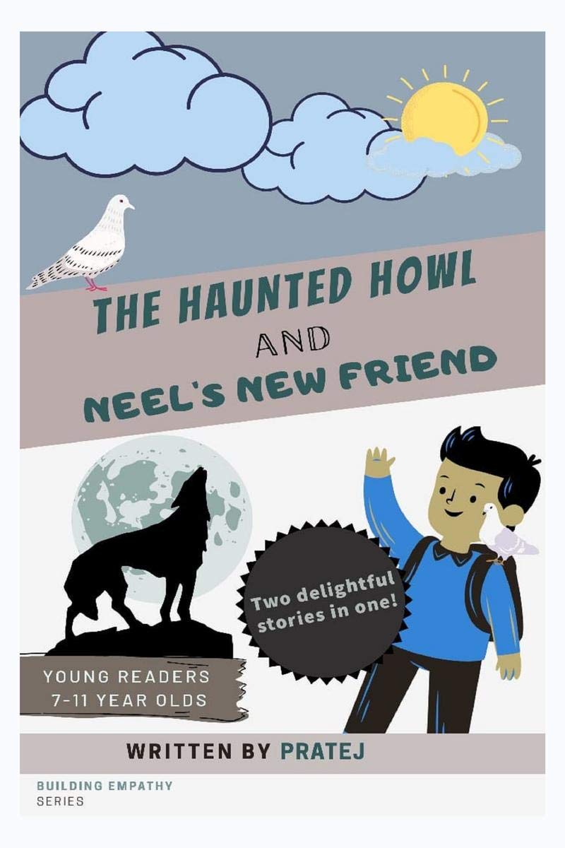 The Haunted Howl And NeelS New Friend : Two Delightful Stories In One!