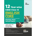 Disha 12 Years Cbse Class 12 English Core Previous YearWise Solved Papers (2013  2023) With Quick Recap Concept Notes 3Rd Edit