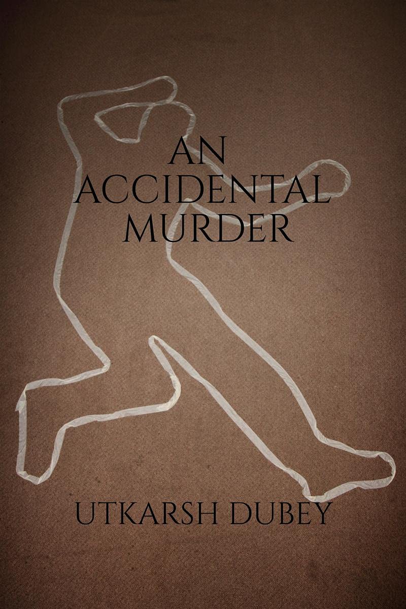 An Accidental Murder
