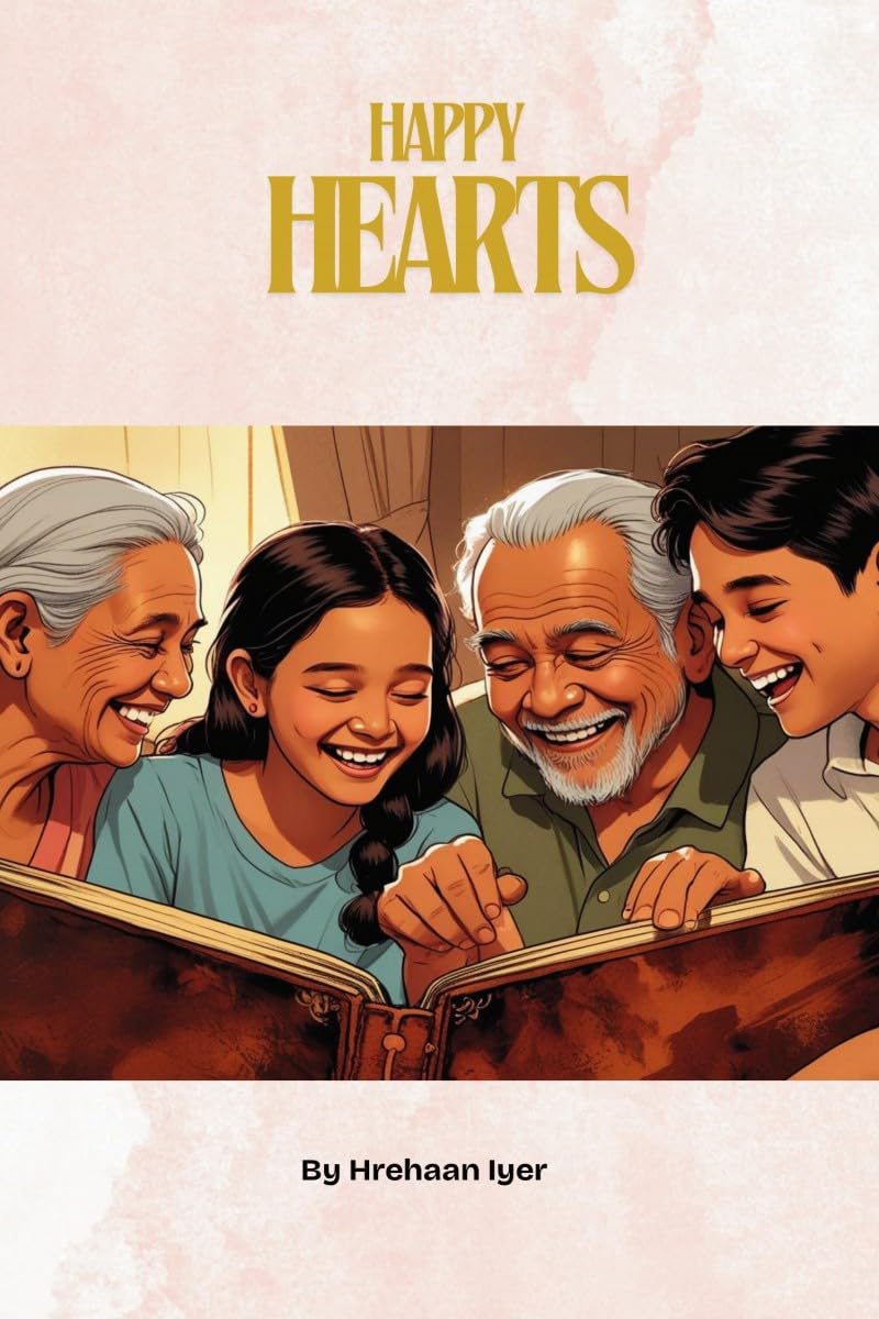 Happy Hearts: How Grandparents and Grandchildren Build Memories That Last