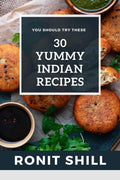 Yummy Indian Recipes : You Should Try These 30 Dishes