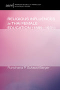 Religious Influences in Thai Female Education: 18891931