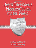 John Thompsons Modern Course for the Piano  Second Grade: Perfect for Beginners Who Began with Teaching Little Fingers!  Pian