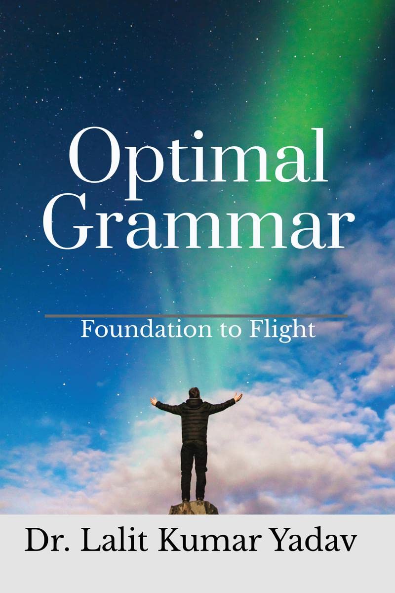 Optimal Grammar : Foundation to Flight