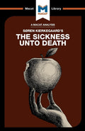 The Sickness Unto Death (The Macat Library)