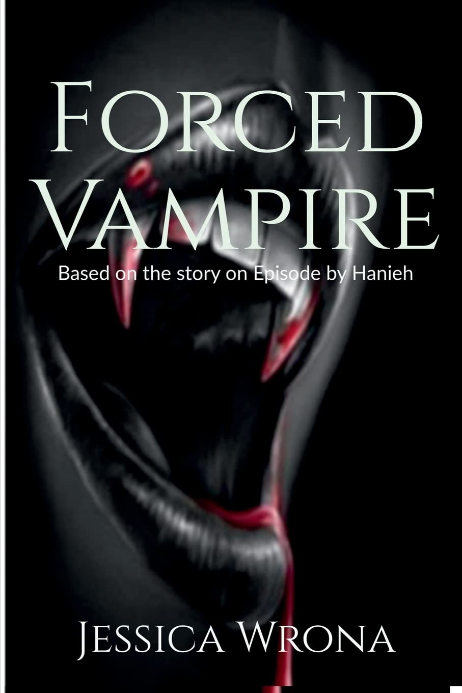 Forced Vampire : Read On Episode
