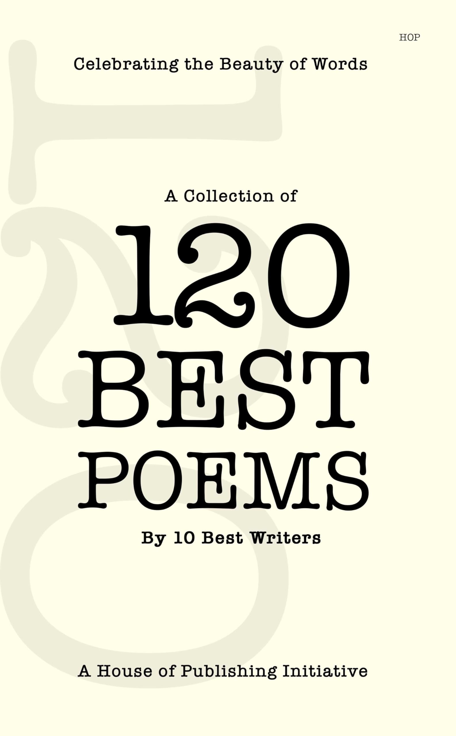 120 Best Poems by 10 Best Writers Volume 1
