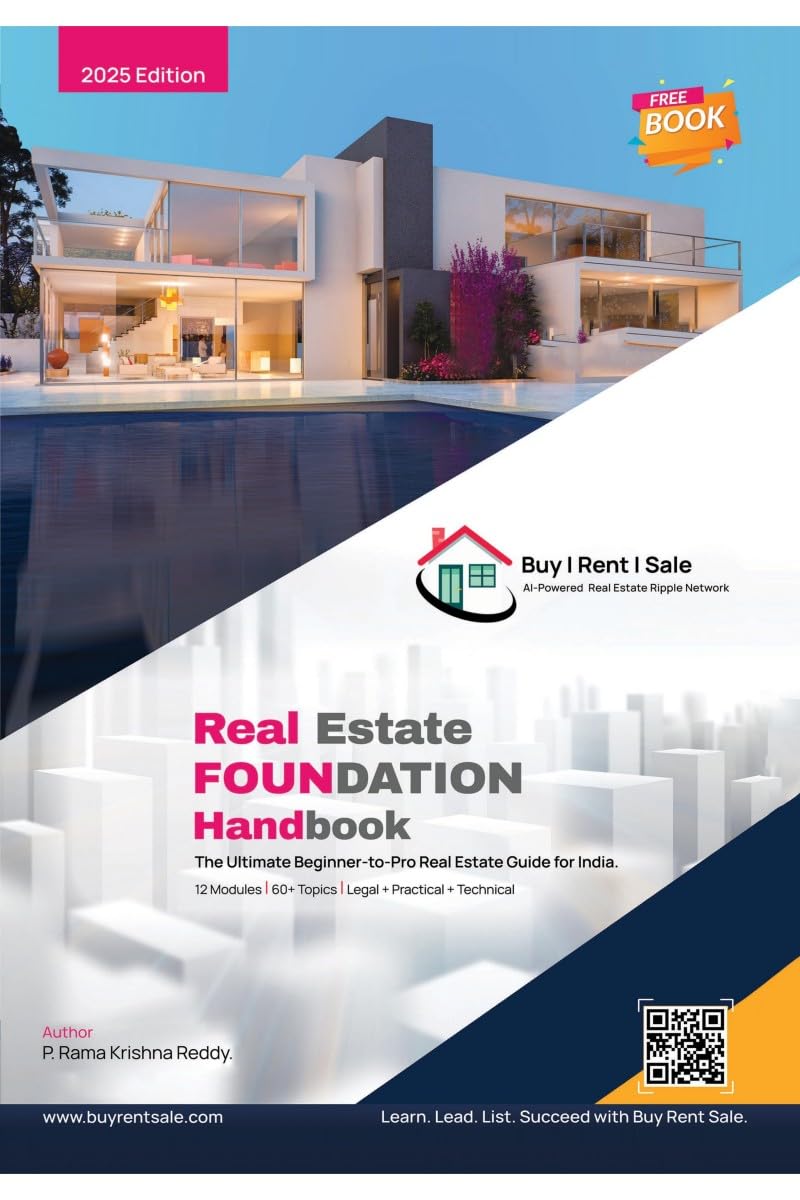 REAL ESTATE FOUNDATION HANDBOOK: The Ultimate BeginnertoPro Real Estate Guide for India.