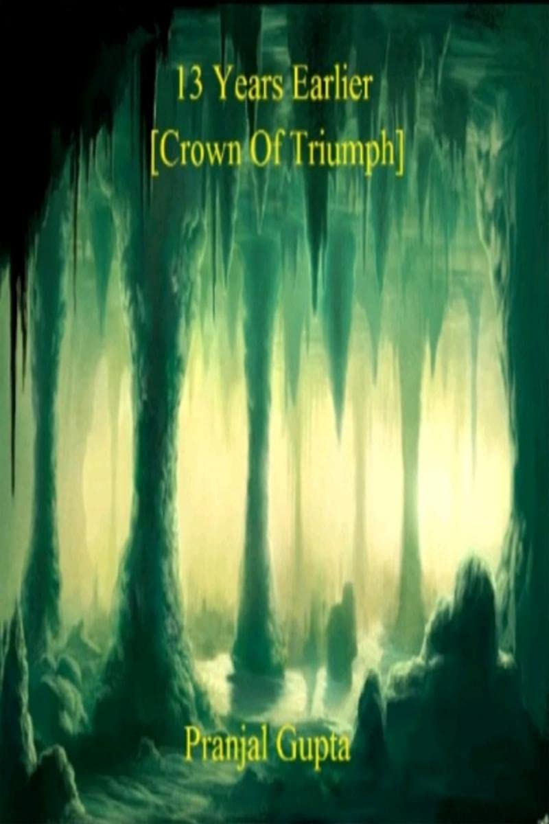 13 Years Earlier [Crown of Triumph]