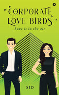 Corporate Love Birds : Love is in the air