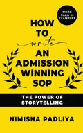 HOW TO WRITE AN ADMISSION WINNING SOP : The Power of Storytelling