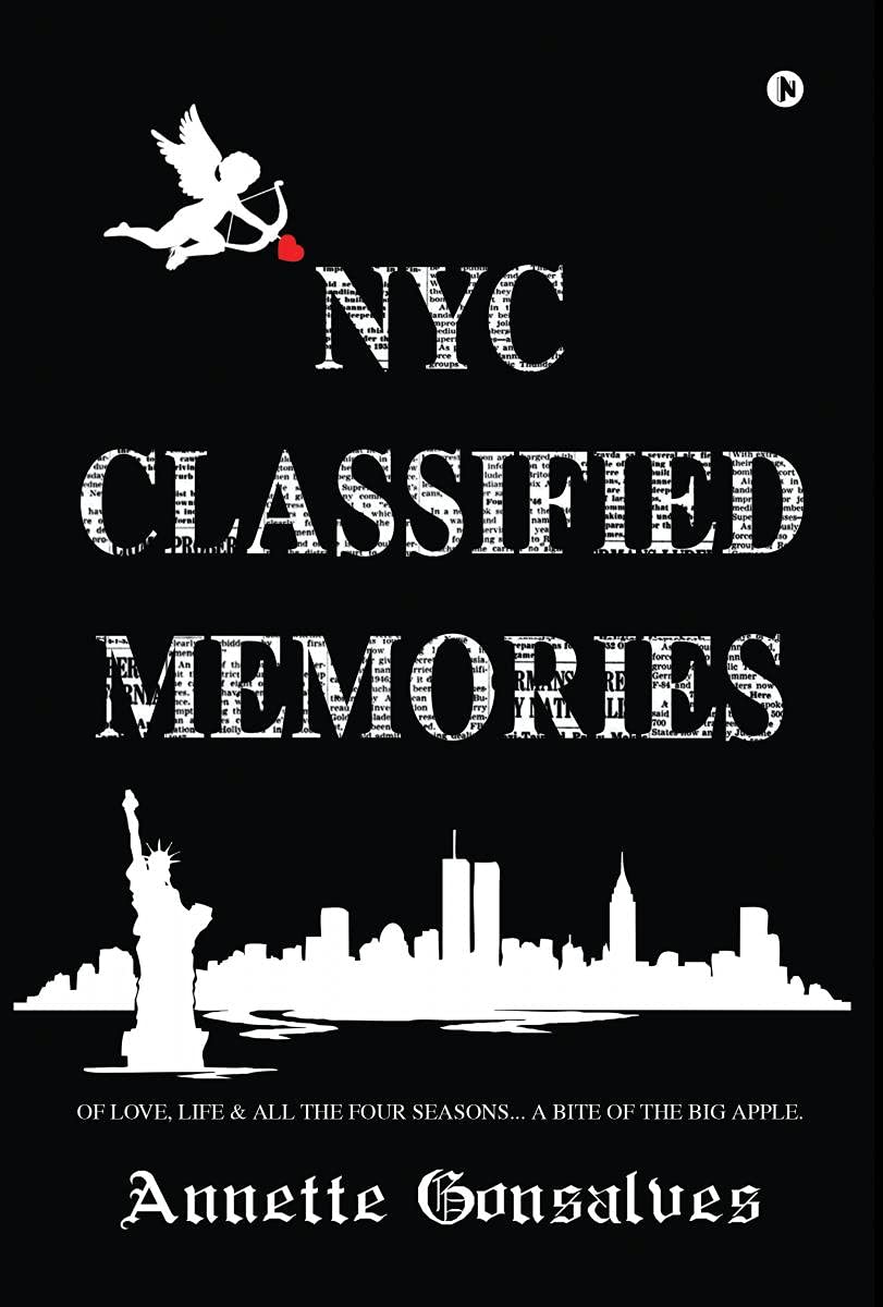 Nyc Classified Memories : Of Love, Life & All The Four Seasons A Bite Of The Big Apple.