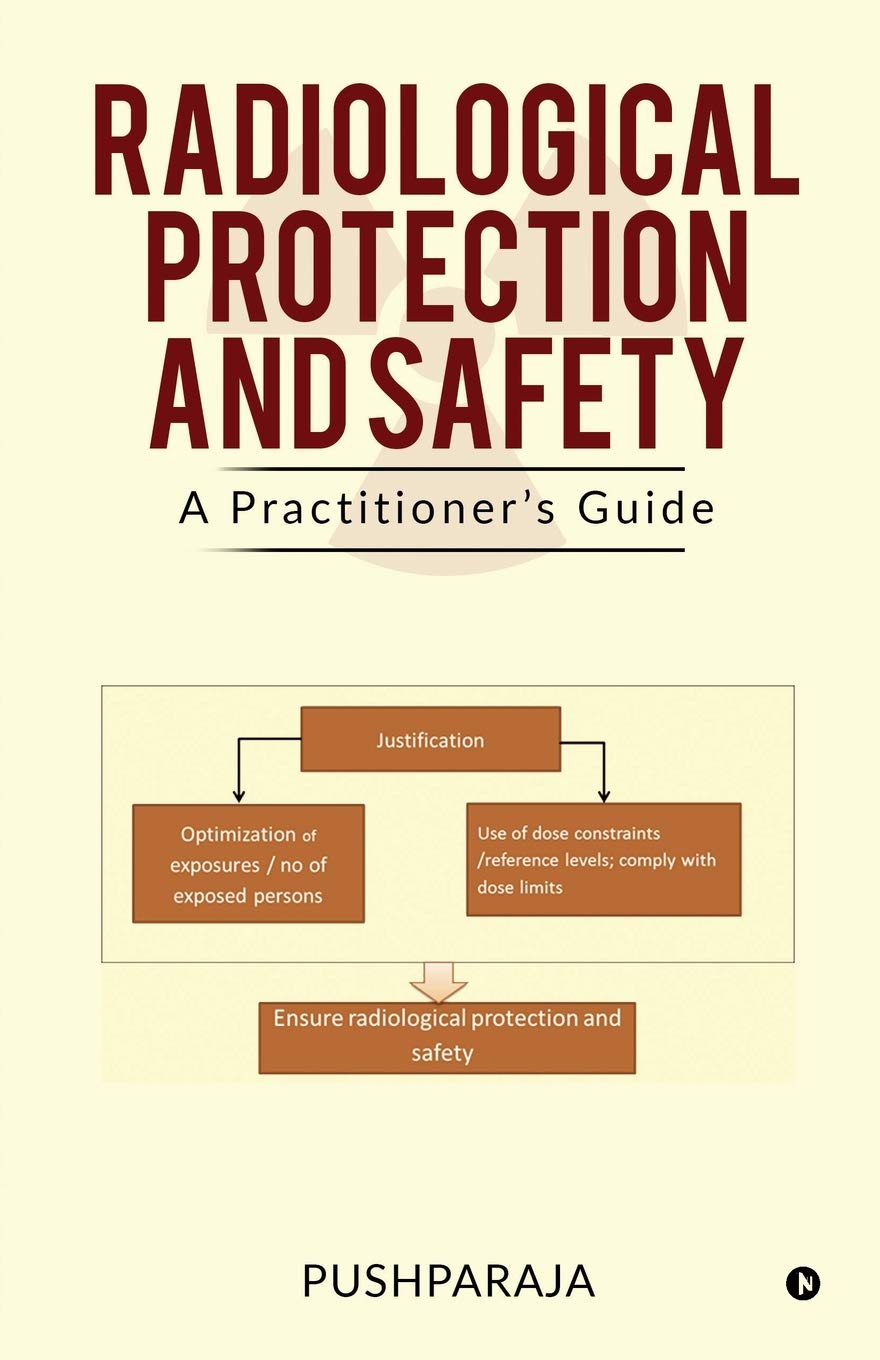 Radiological Protection And Safety : A PractitionerS Guide