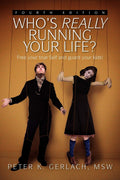 Whos Really Running Your Life? Fourth Edition
