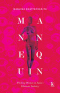Mannequin: Working Women in Indias Glamour Industry