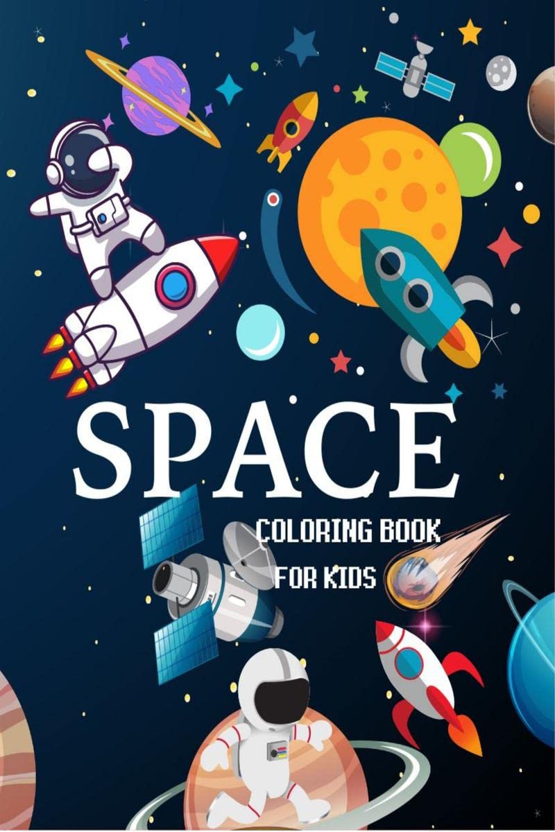 Space Coloring Book, for Kids : Fantastic Outer Space Coloring Book with Space Ships, Rockets ,Planets, Astronauts