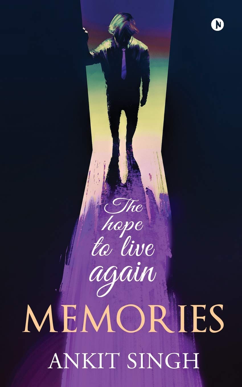 Memories : The Hope To Live Again