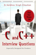 C And C++ Interview Questions For Freshers : Especially Designed For Freshers