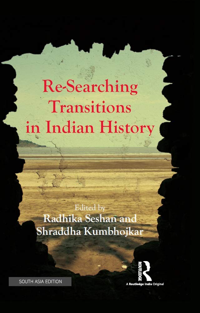 Researching Transitions in Indian History