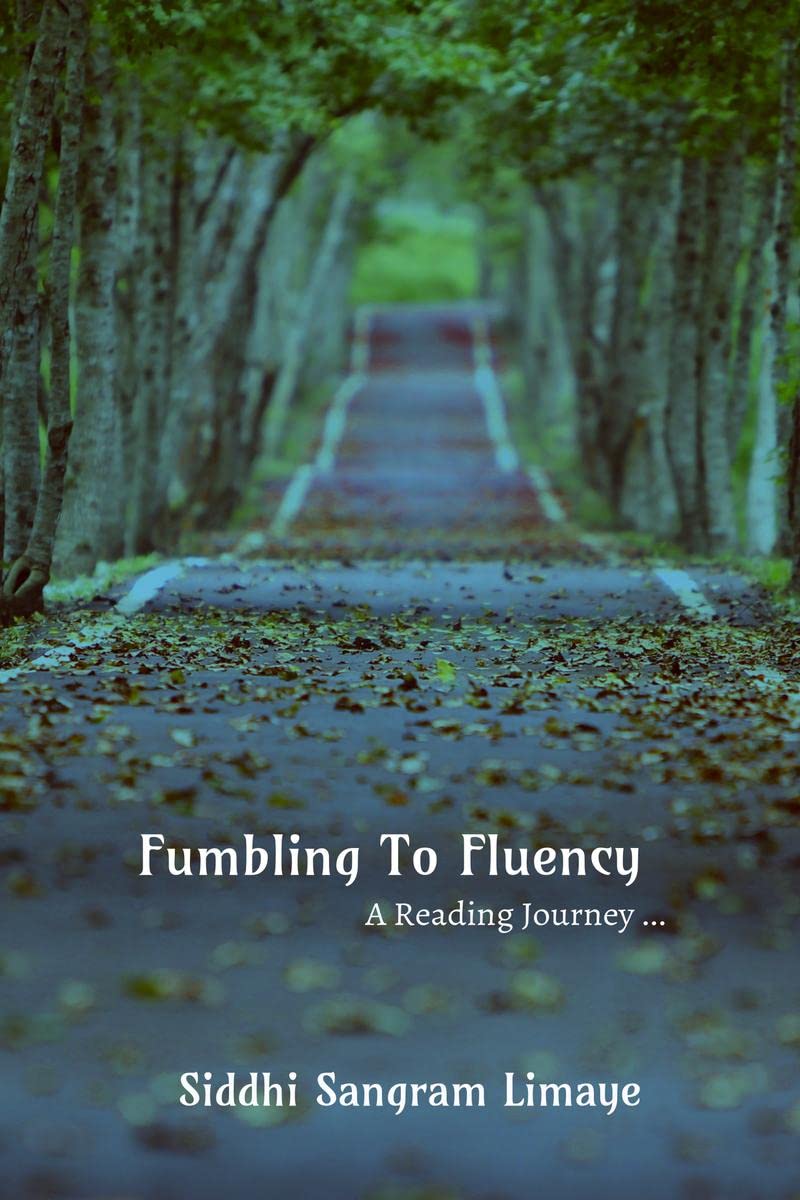 Fumbling to Fluency : A Reading Journey