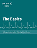 The BasicsA Comprehensive Outline Of Nursing School Content