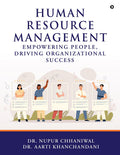 Human Resource Management: Empowering People, Driving Organizational Success
