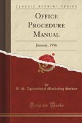 Office Procedure Manual: January, 1956 (Classic Reprint)
