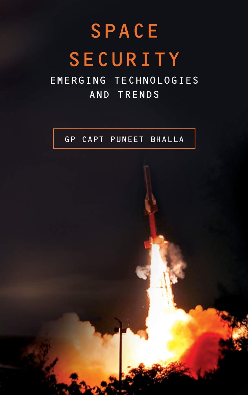 Space Security: Emerging Technologies and Trends (First)
