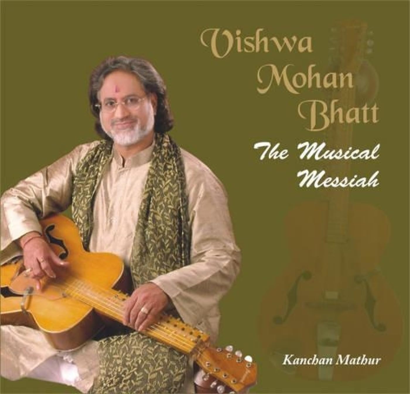Vishwa Mohan Bhatt: The Musical Messiah
