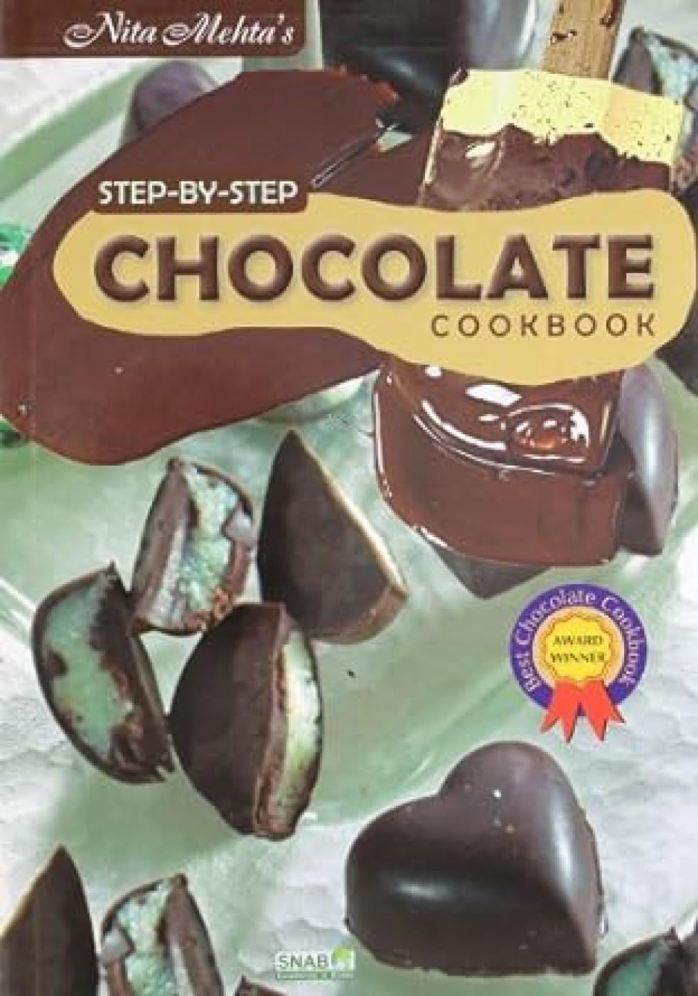 Step By Step Chocolate Cookbook