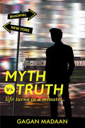Myth vs Truth : Life Turns in a minute ...