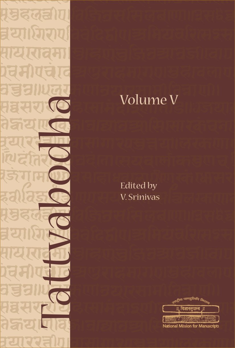 Tattvabodha: Essays from the Lecture Series of the National Mission for Manuscripts Volume 5
