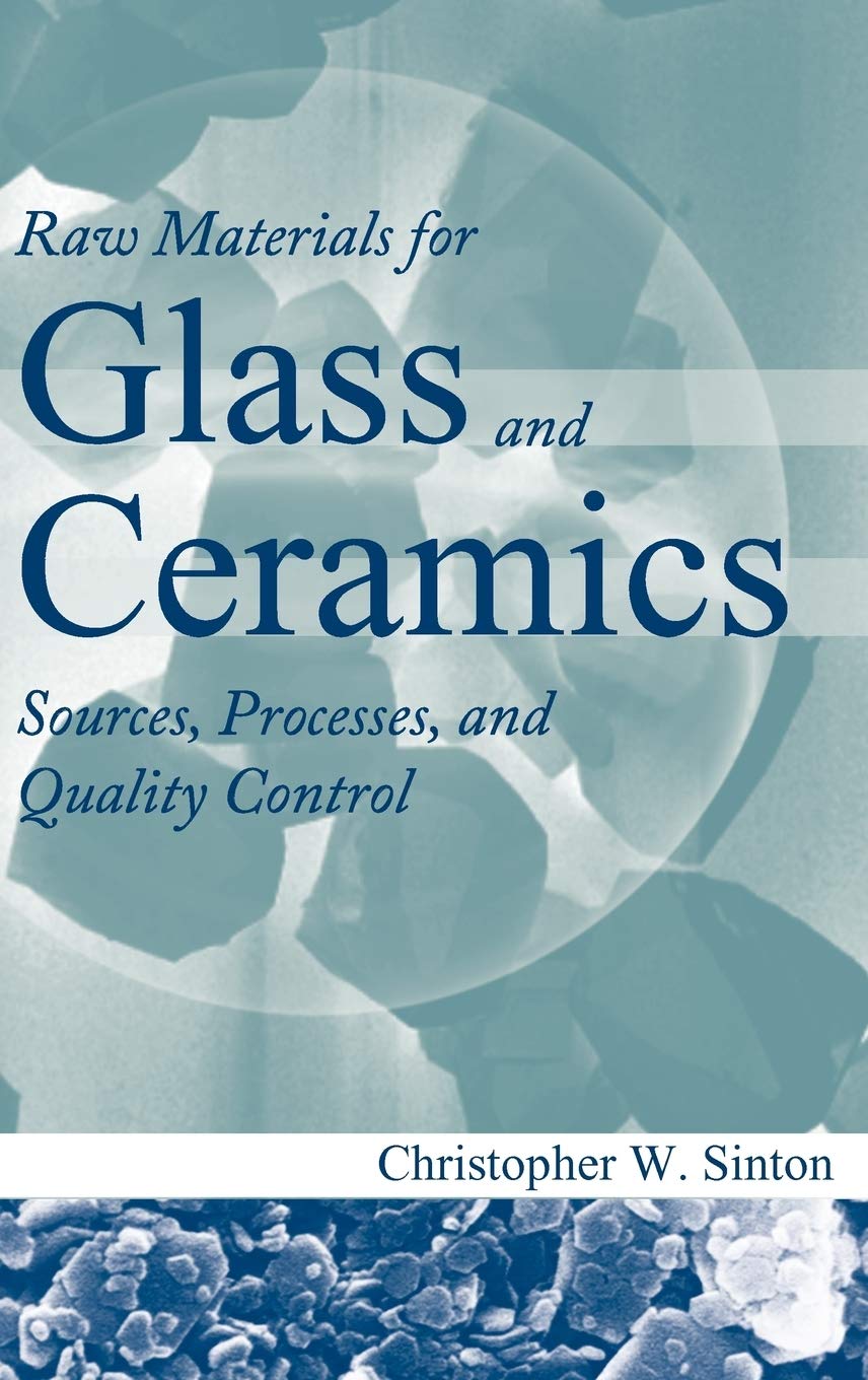 Raw Materials for Glass and Ceramics: Sources, Processes, and Quality Control