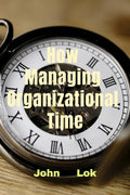 How Managing Organizational Time