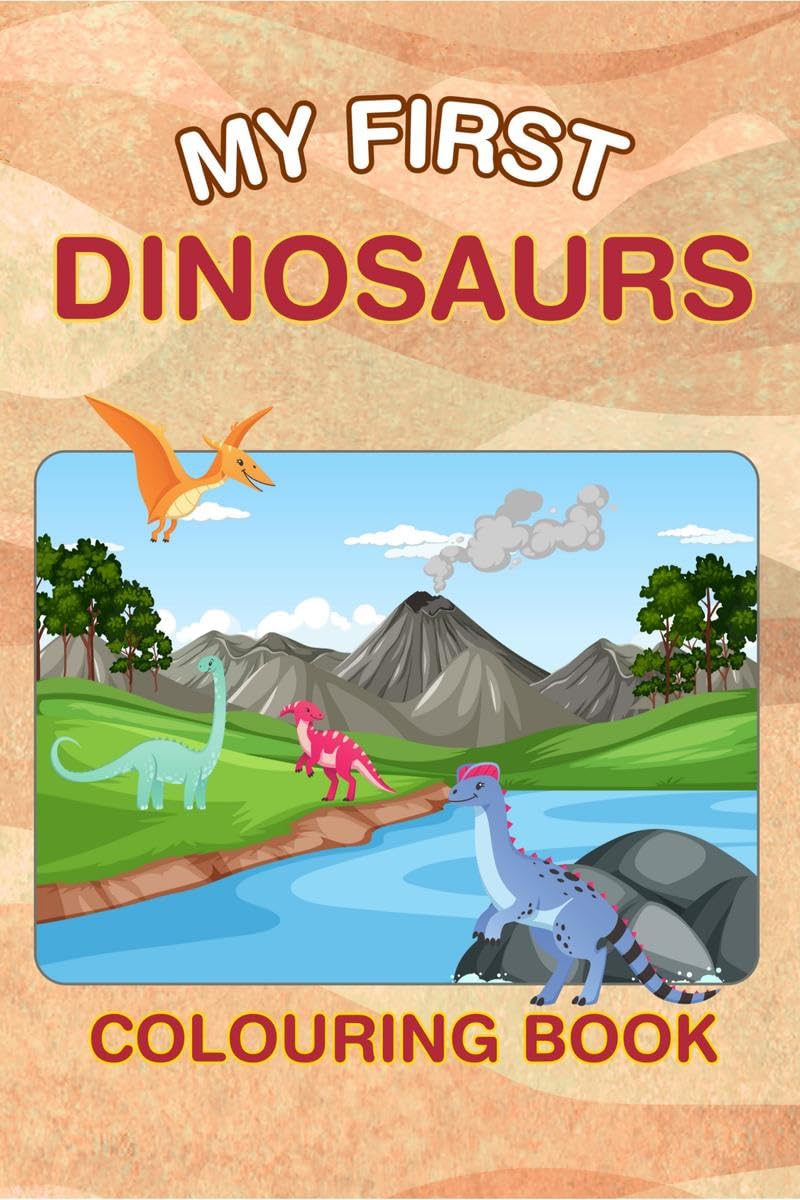 My First Dinosaurs Colouring Book
