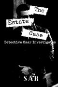 The Estate Case : Detective Omar Investigates