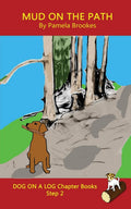 Mud On The Path Chapter Book: Systematic Decodable Books for Phonics Readers and Kids With Dyslexia (DOG ON A LOG Chapter Books)
