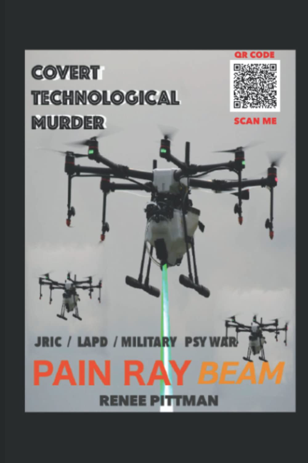 Covert Technological Murder: Pain Ray Beam: 3 (Mind Control Technology)