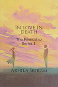 In Love In Death: Friendship Series 1