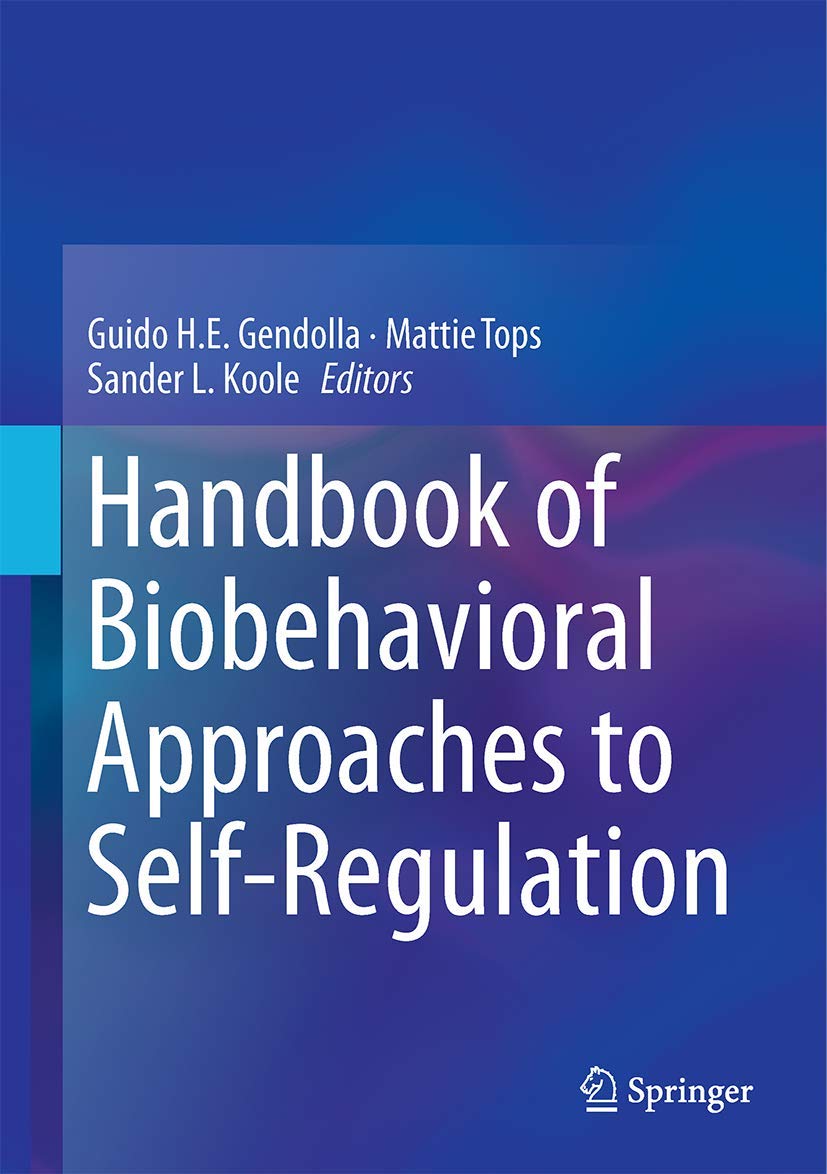 Handbook of Biobehavioral Approaches to SelfRegulation