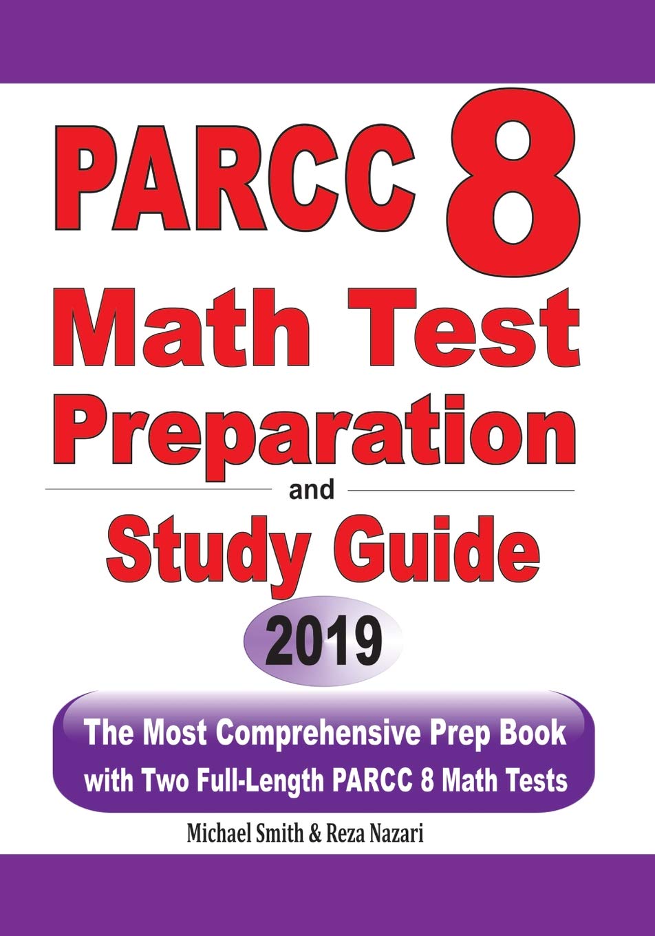 PARCC 8 Math Test Preparation and study guide: The Most Comprehensive Prep Book with Two FullLength PARCC Math Tests