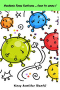 Pandemic Times Tantrums ... Tann Trr Umms !