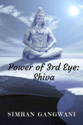Power Of 3Rd Eye: Shiva