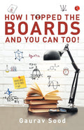 How I Topped The Boards And You Can Too!