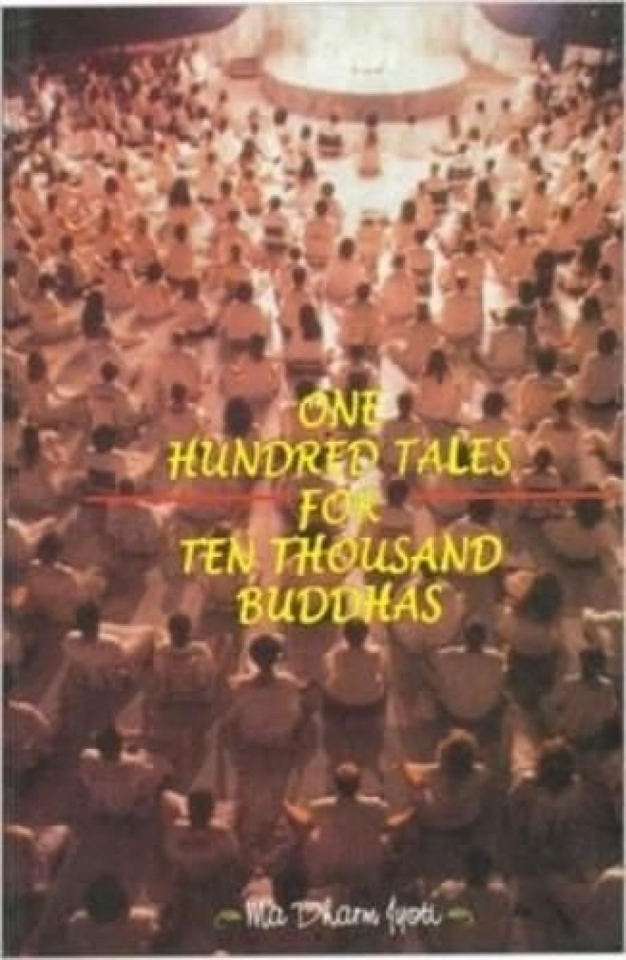 One Hundred Tales For Ten Thousand Buddhas