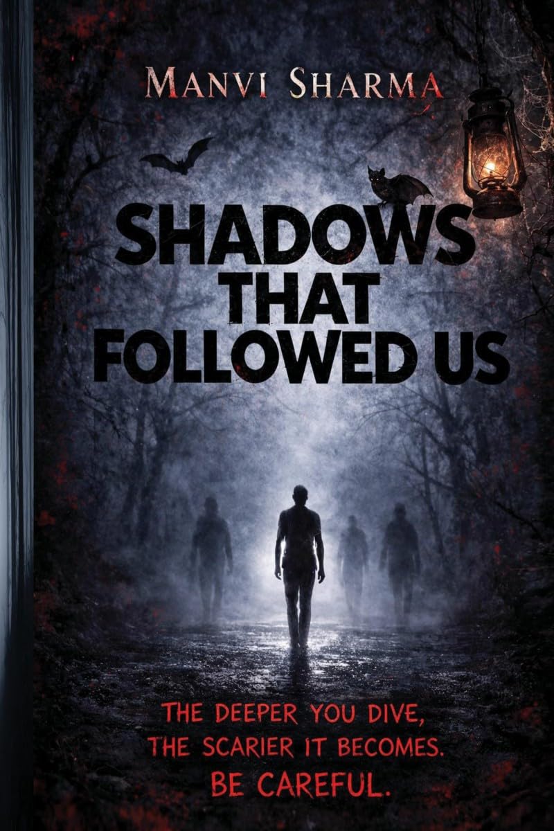 SHADOWS THAT FOLLOWED US