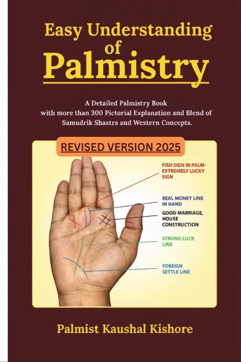 EASY UNDERSTANDING OF PALMISTRY: A Detailed Palmistry Book with More than 300 Pictorial Explanation and Blend of Samudrik Shasth