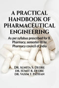 A practical handbook of pharmaceutical engineering : As per syllabus Prescribed for B. Pharmacy, semesterIII by Pharmacy Counci